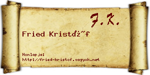 Fried Kristóf névjegykártya